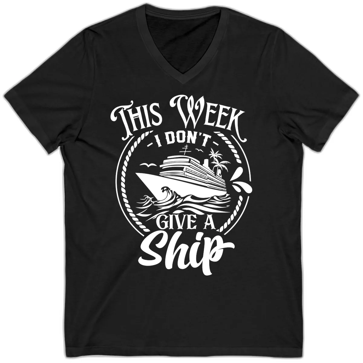 This Week I Don't Give A Ship V-Neck in Black