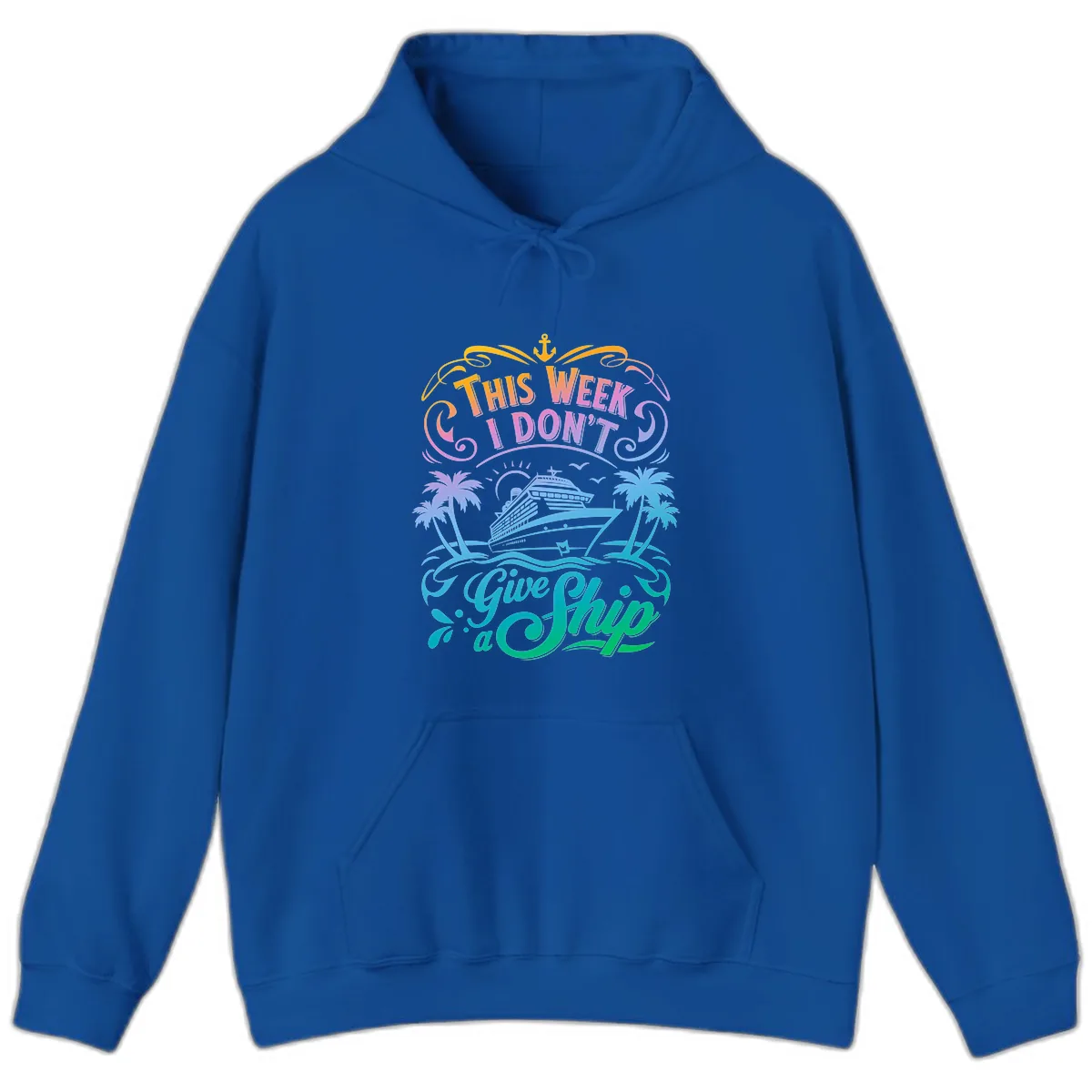 This Week I Don't Give Ship Hoodie in Royal