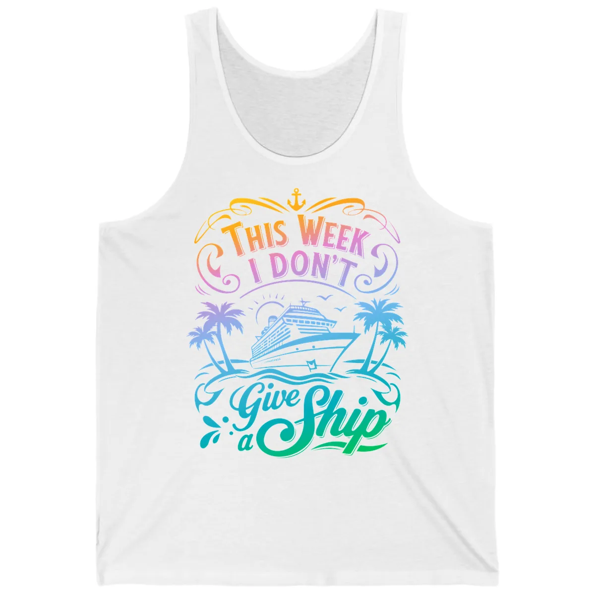 This Week I Don't Give Ship Tank in White