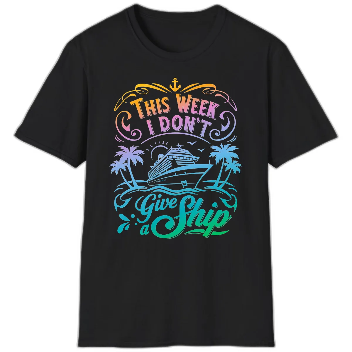 This Week I Don't Give Ship T-Shirt in Black