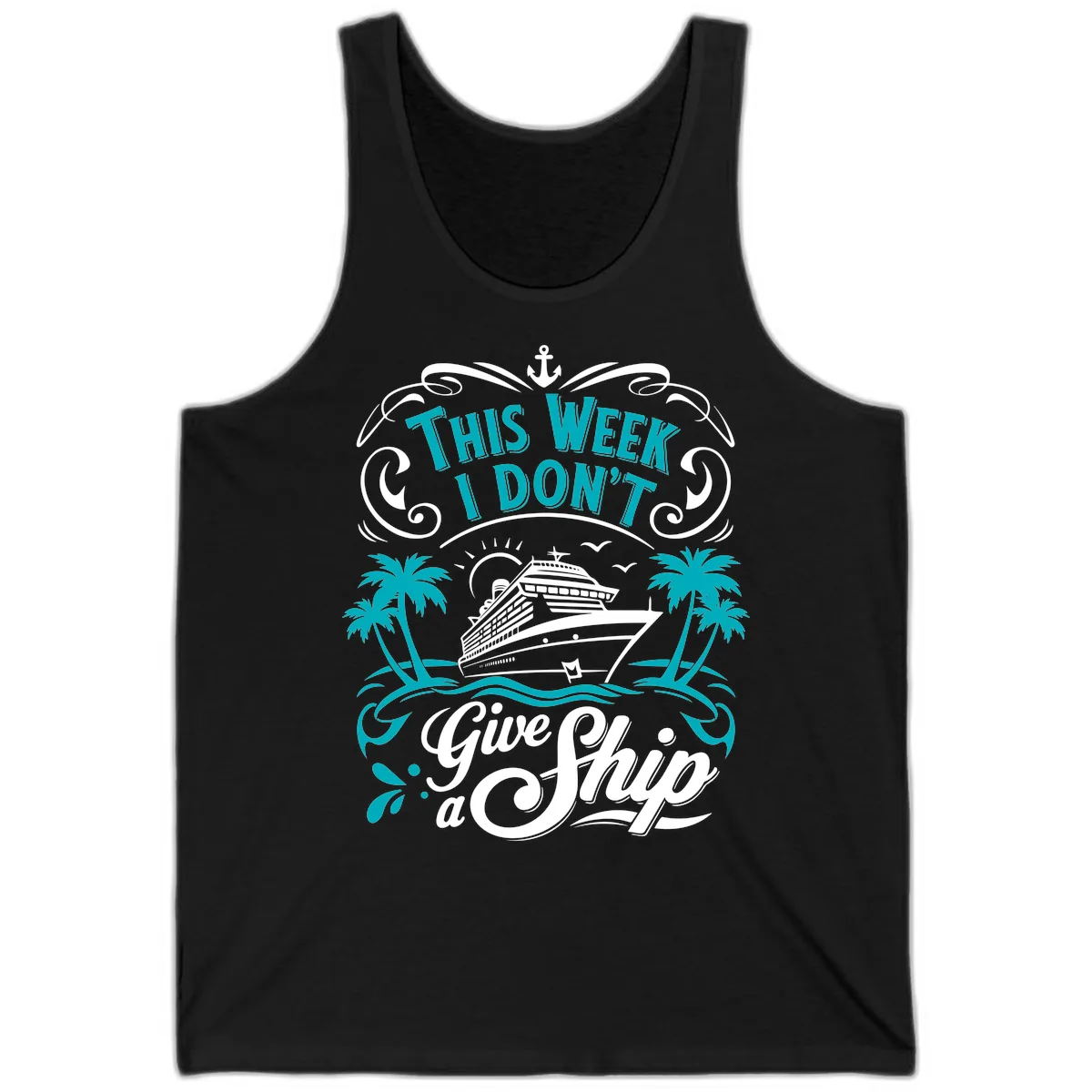 This Week I Don't Give Ship Tank in Black