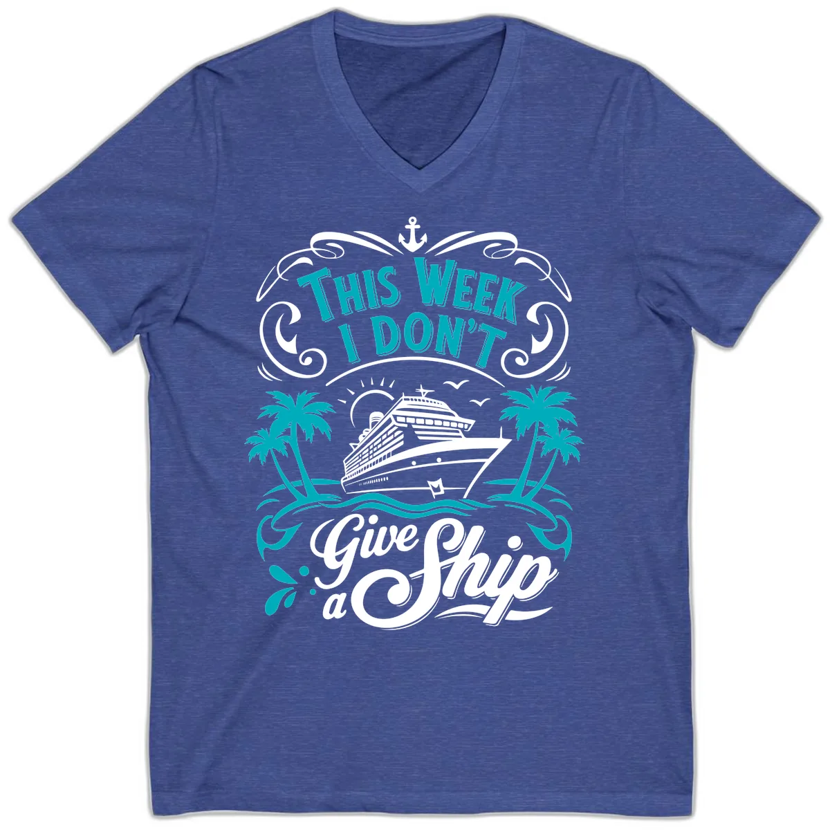 This Week I Don't Give Ship V-Neck in Heather True Royal