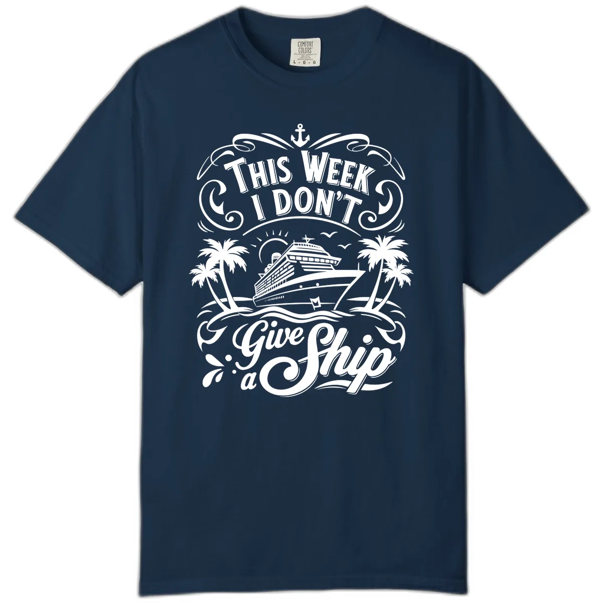 This Week I Don't Give a Ship Comfort Color in True Navy