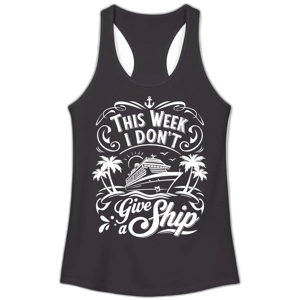 This Week I Don't Give a Ship Ladies Tank in Black