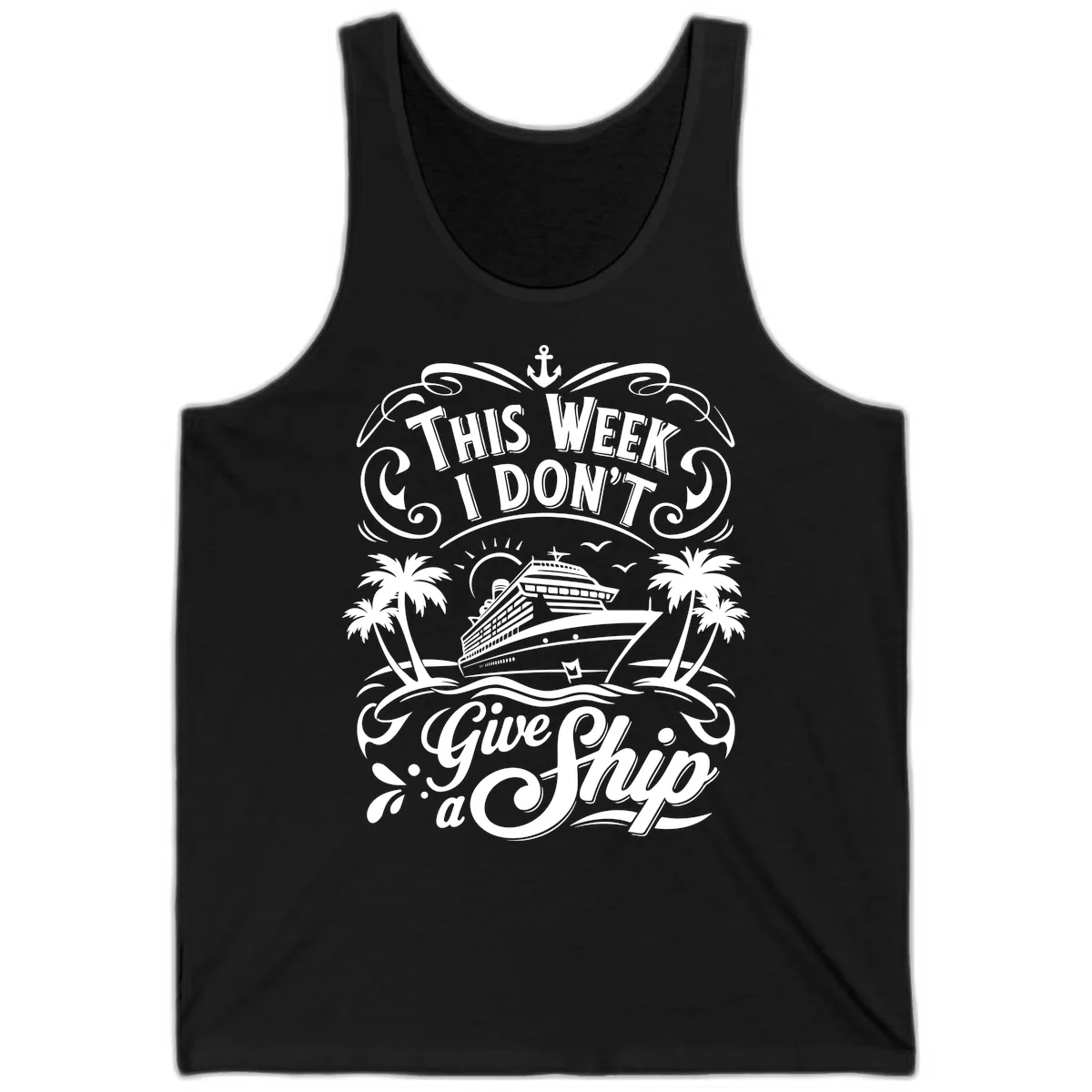 This Week I Don't Give a Ship Tank in Black