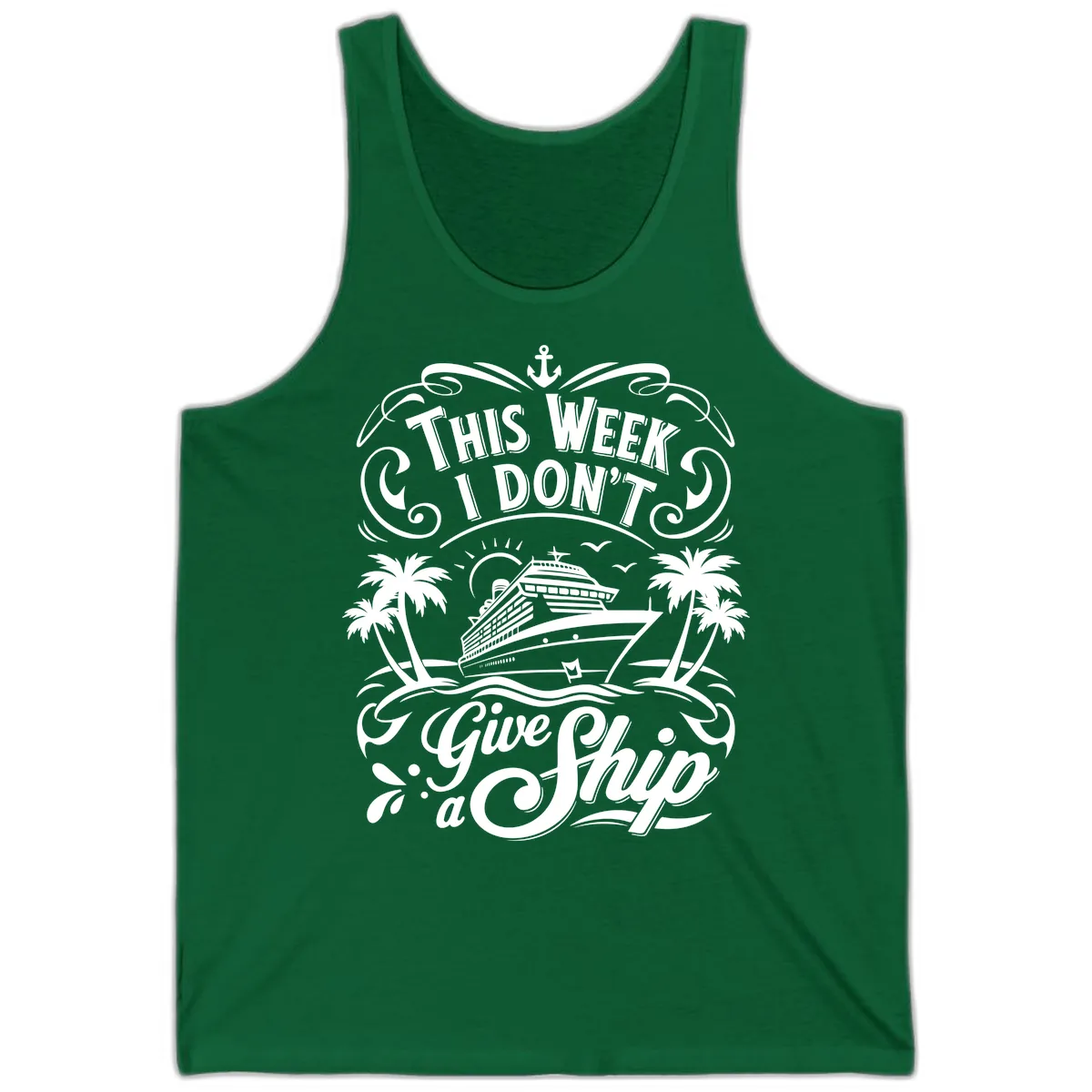 This Week I Don't Give a Ship Tank in Kelly