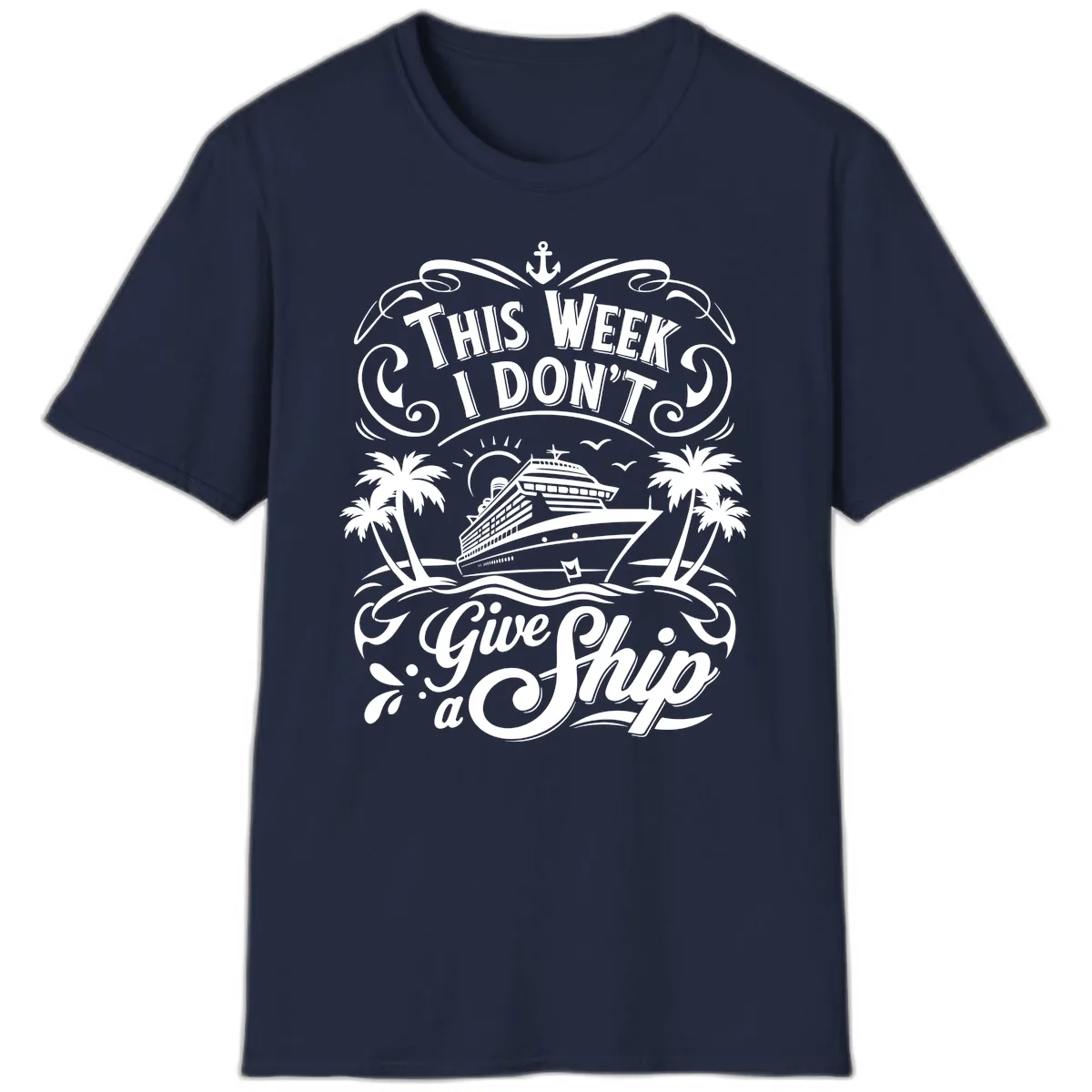 This Week I Don't Give a Ship T-Shirt in Navy