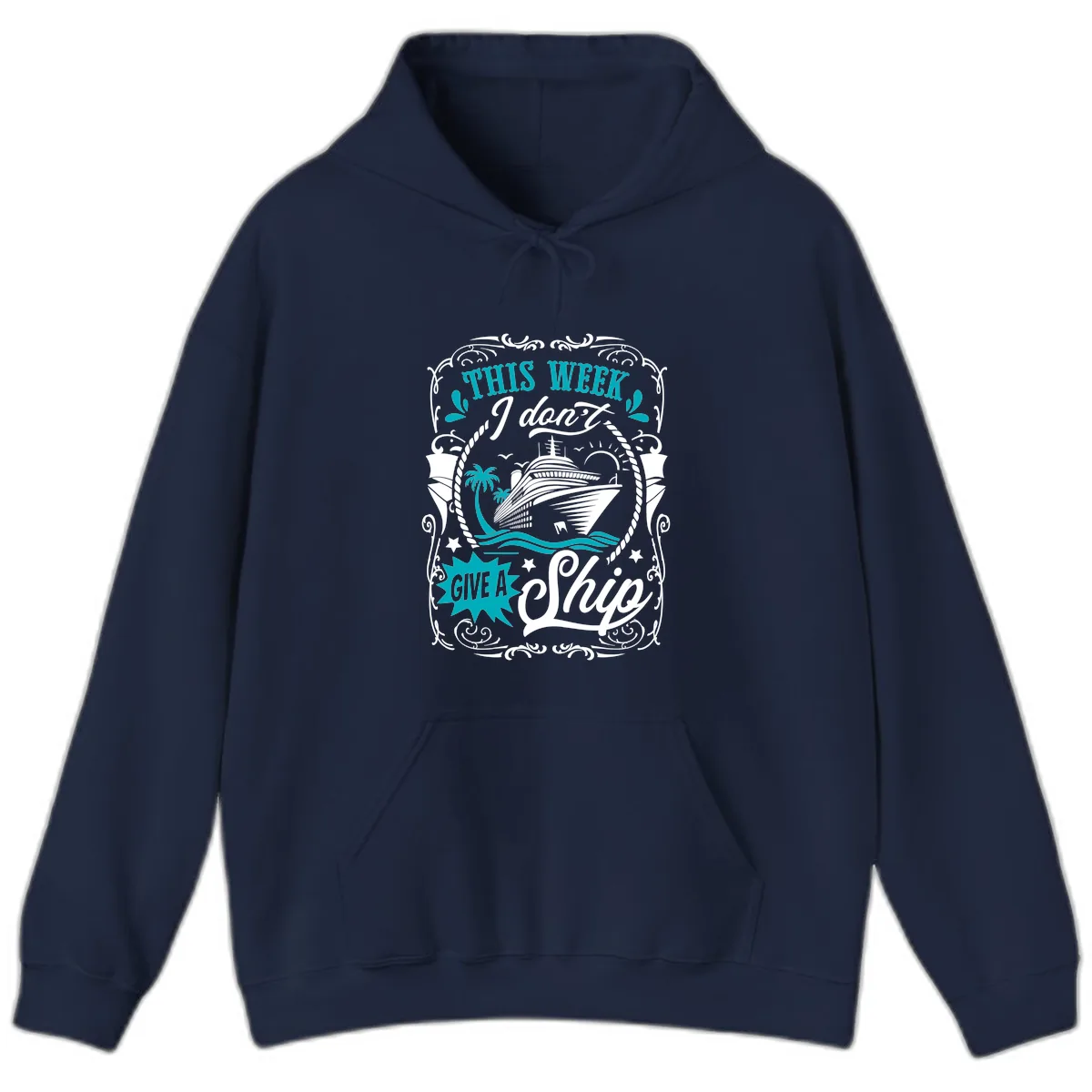 This Week I Don't Give A Ship Hoodie in Navy