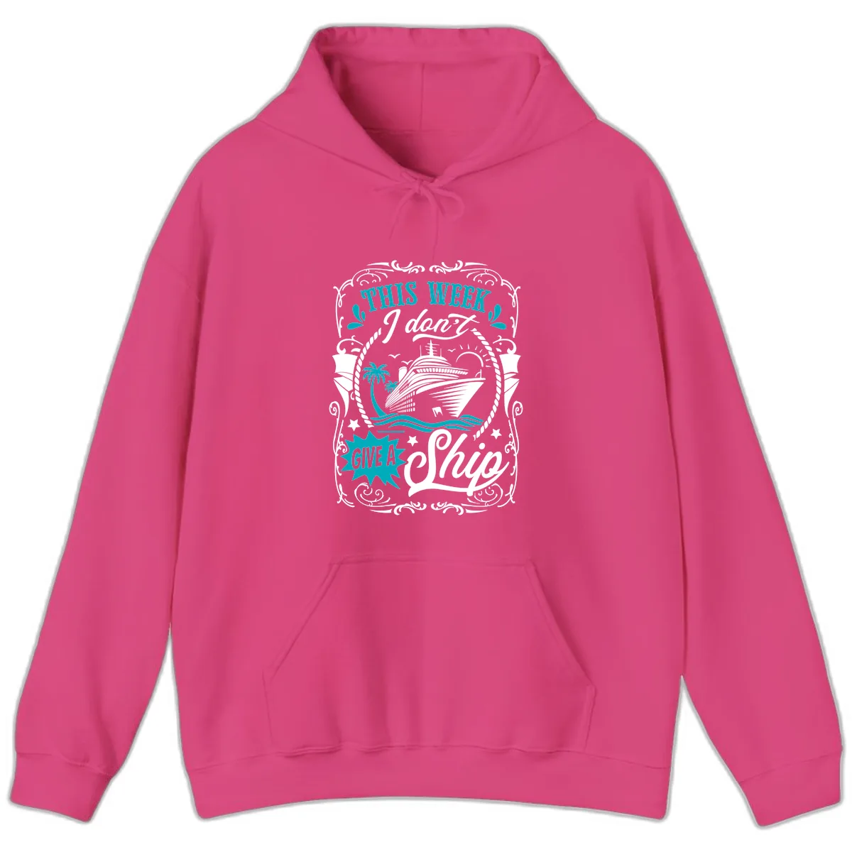 This Week I Don't Give A Ship Hoodie in Heliconia
