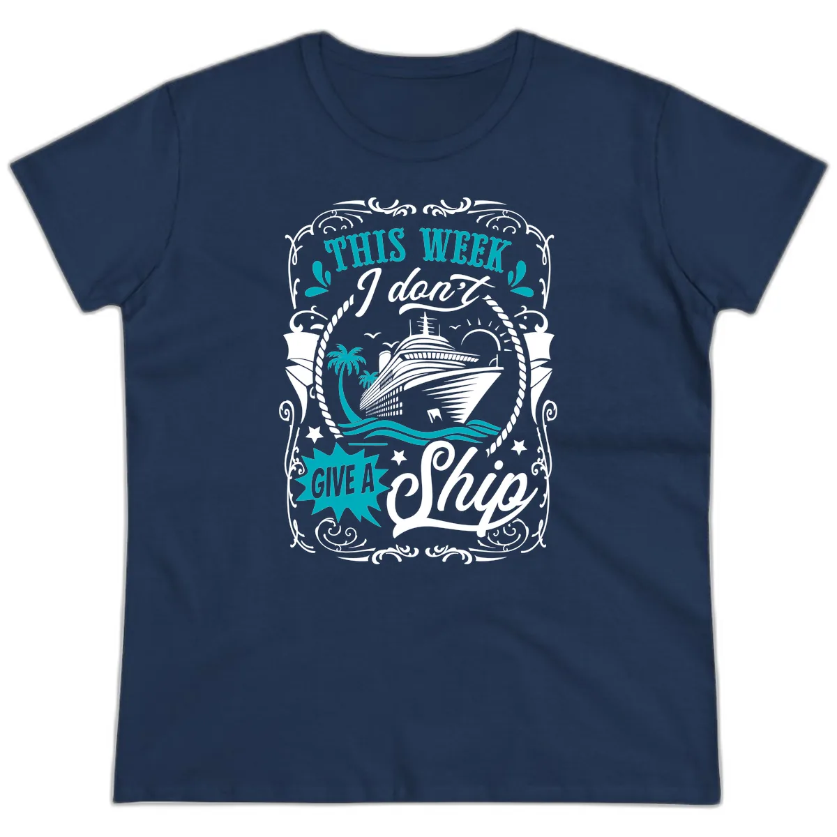 This Week I Don't Give A Ship Ladies Tee in Navy