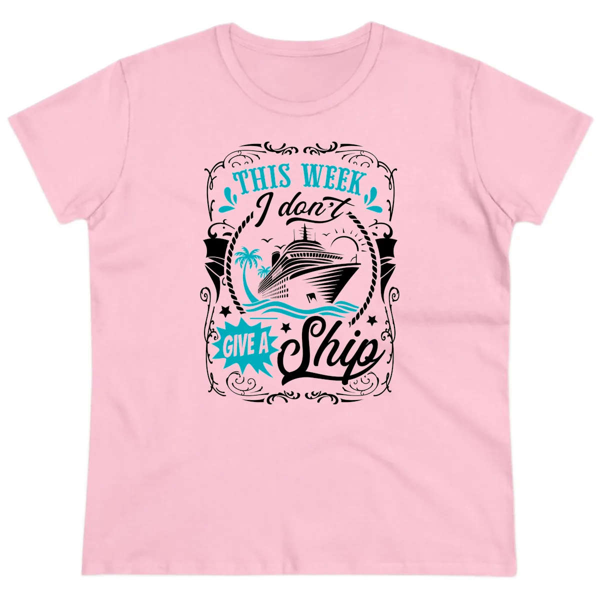 This Week I Don't Give A Ship Ladies Tee in Light Pink