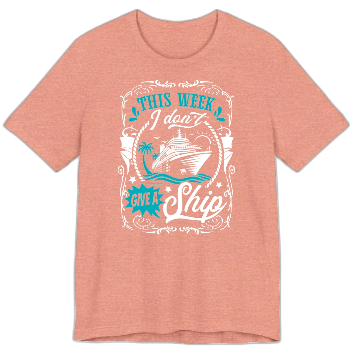 This Week I Don't Give A Ship Premium T-Shirt in Heather Sunset