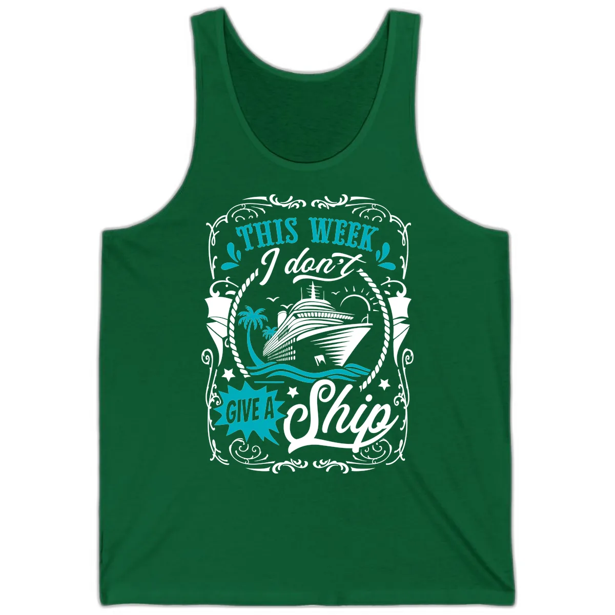 This Week I Don't Give A Ship Tank in Kelly