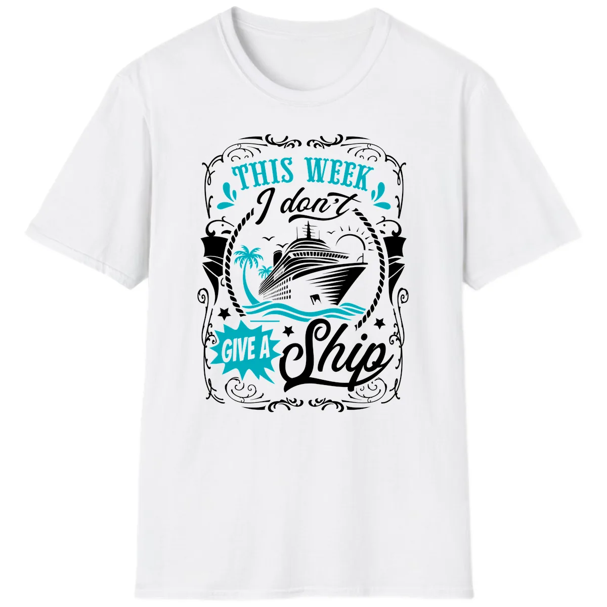 This Week I Don't Give A Ship T-Shirt in White
