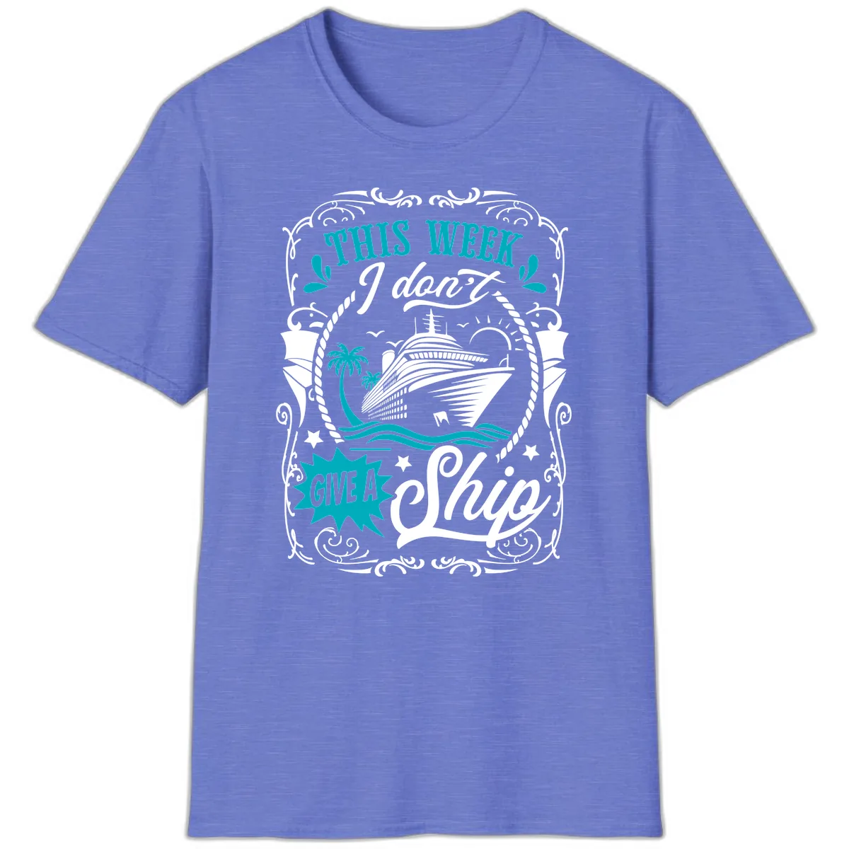 This Week I Don't Give A Ship T-Shirt in Heather Royal