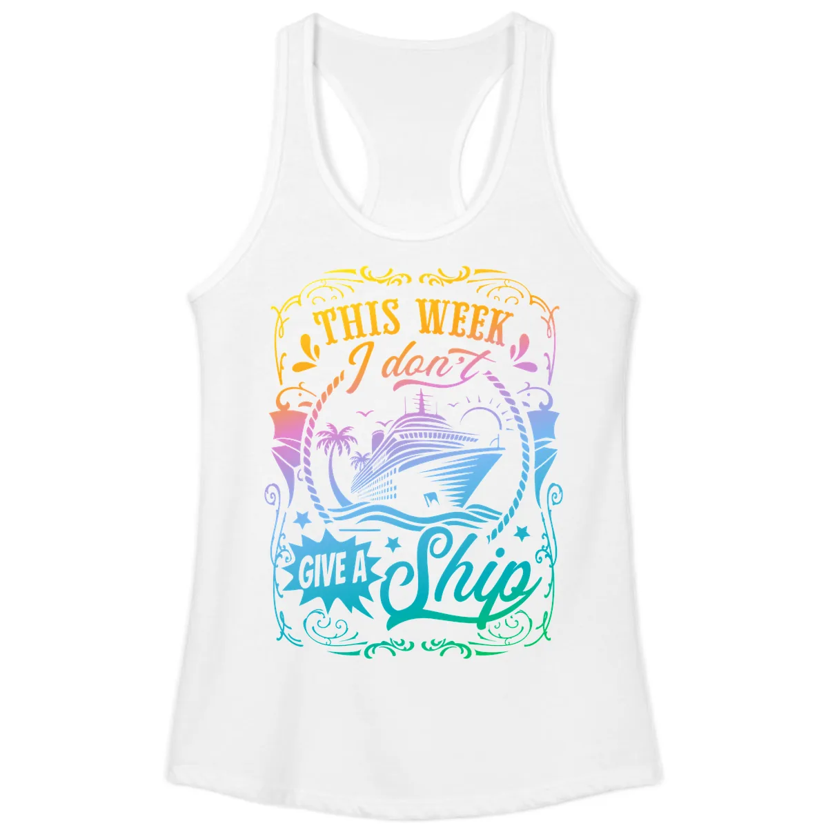 This Week I Don't Give A Ship Ladies Tank in White