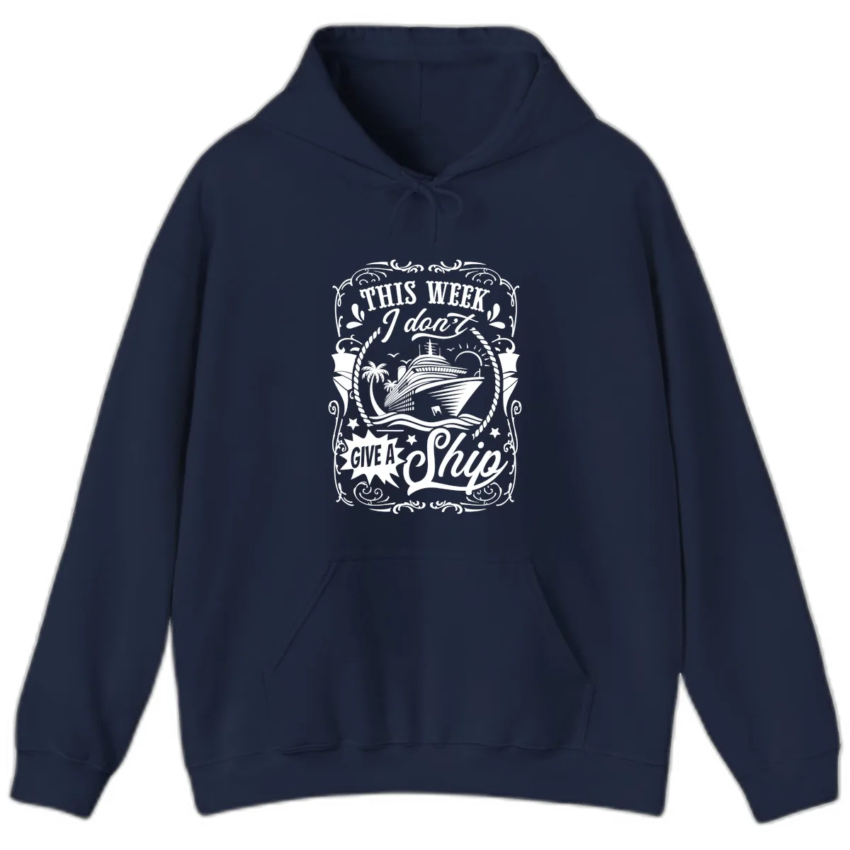 This Week I Don't Give A Ship Hoodie in Navy
