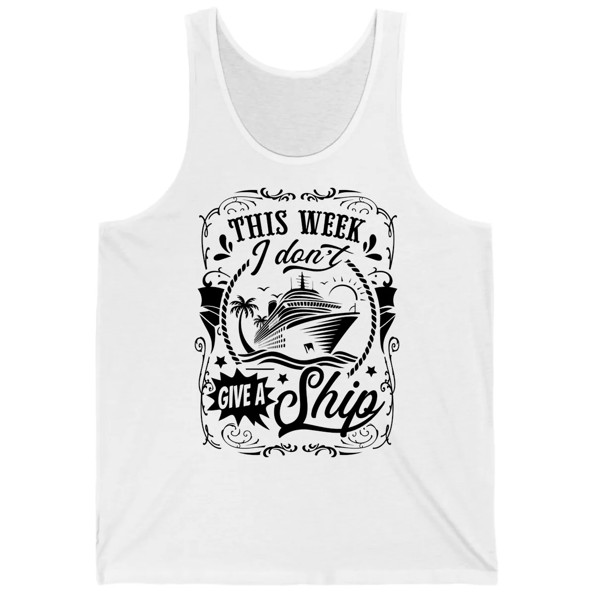 This Week I Don't Give A Ship Tank in White