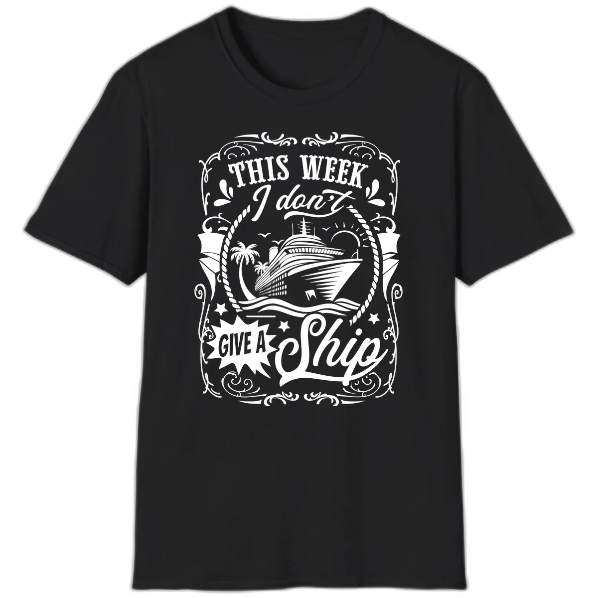 This Week I Don't Give A Ship T-Shirt in Black