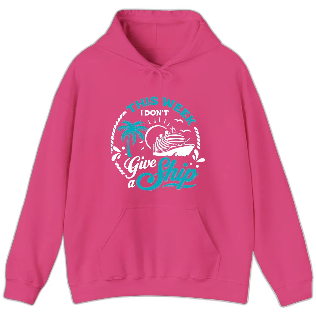 This Week I Don't Give A Ship Hoodie in Heliconia