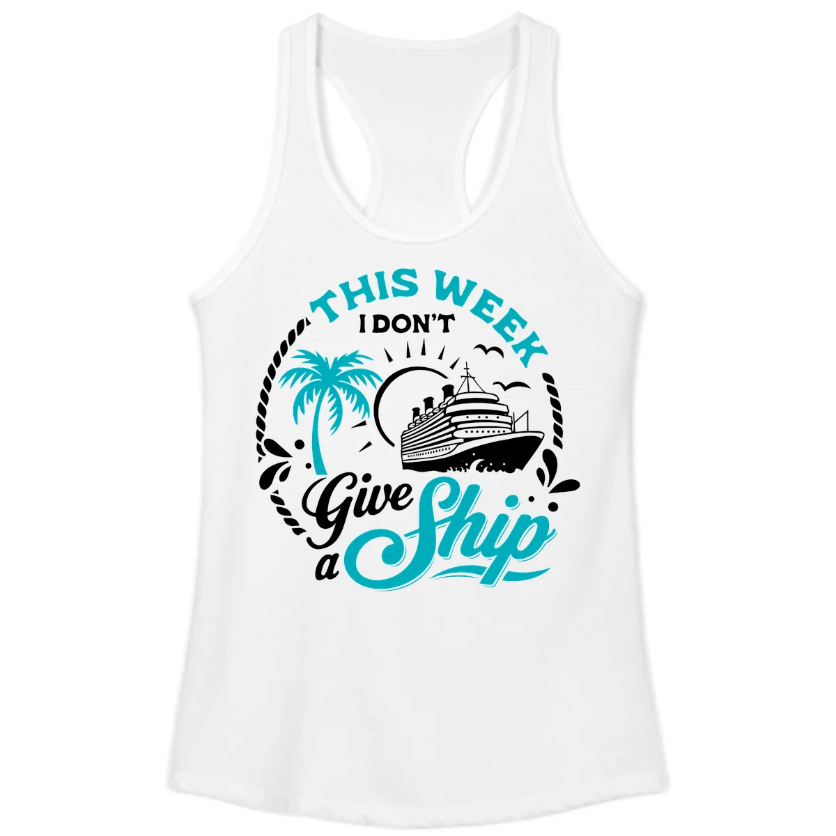 This Week I Don't Give A Ship Ladies Tank in White