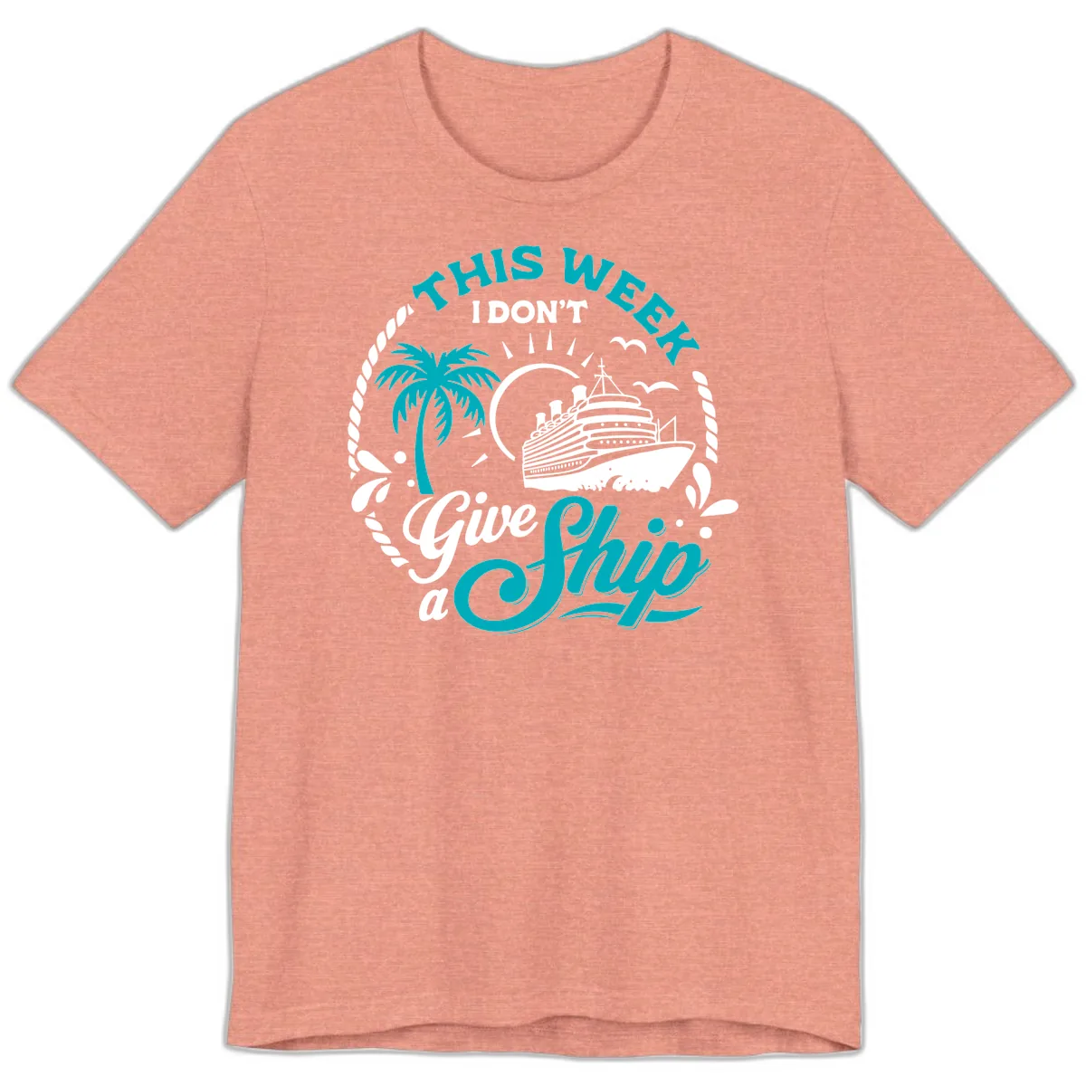This Week I Don't Give A Ship Premium T-Shirt in Heather Sunset