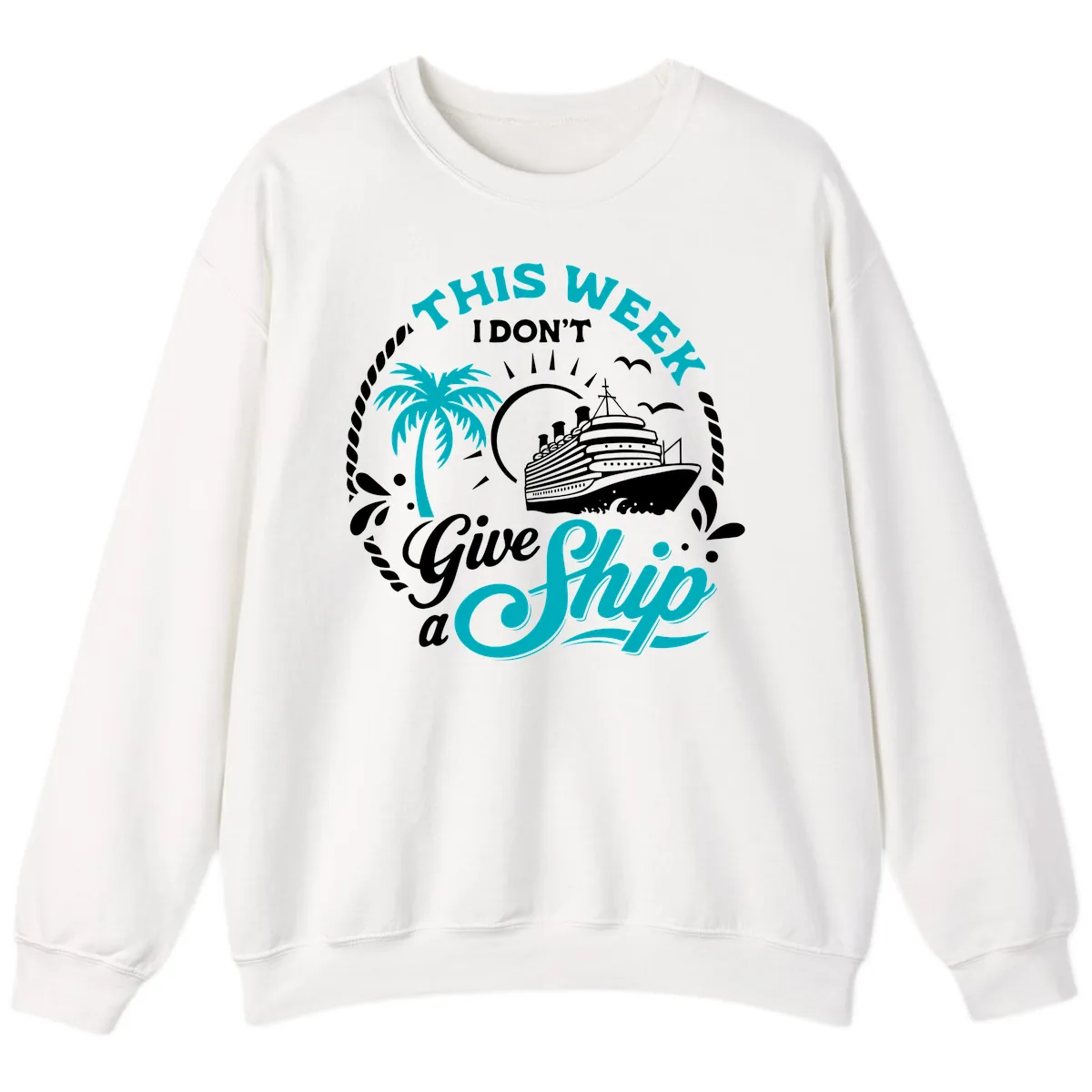 This Week I Don't Give A Ship Sweatshirt in White