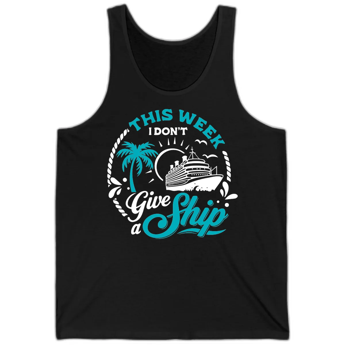 This Week I Don't Give A Ship Tank in Black