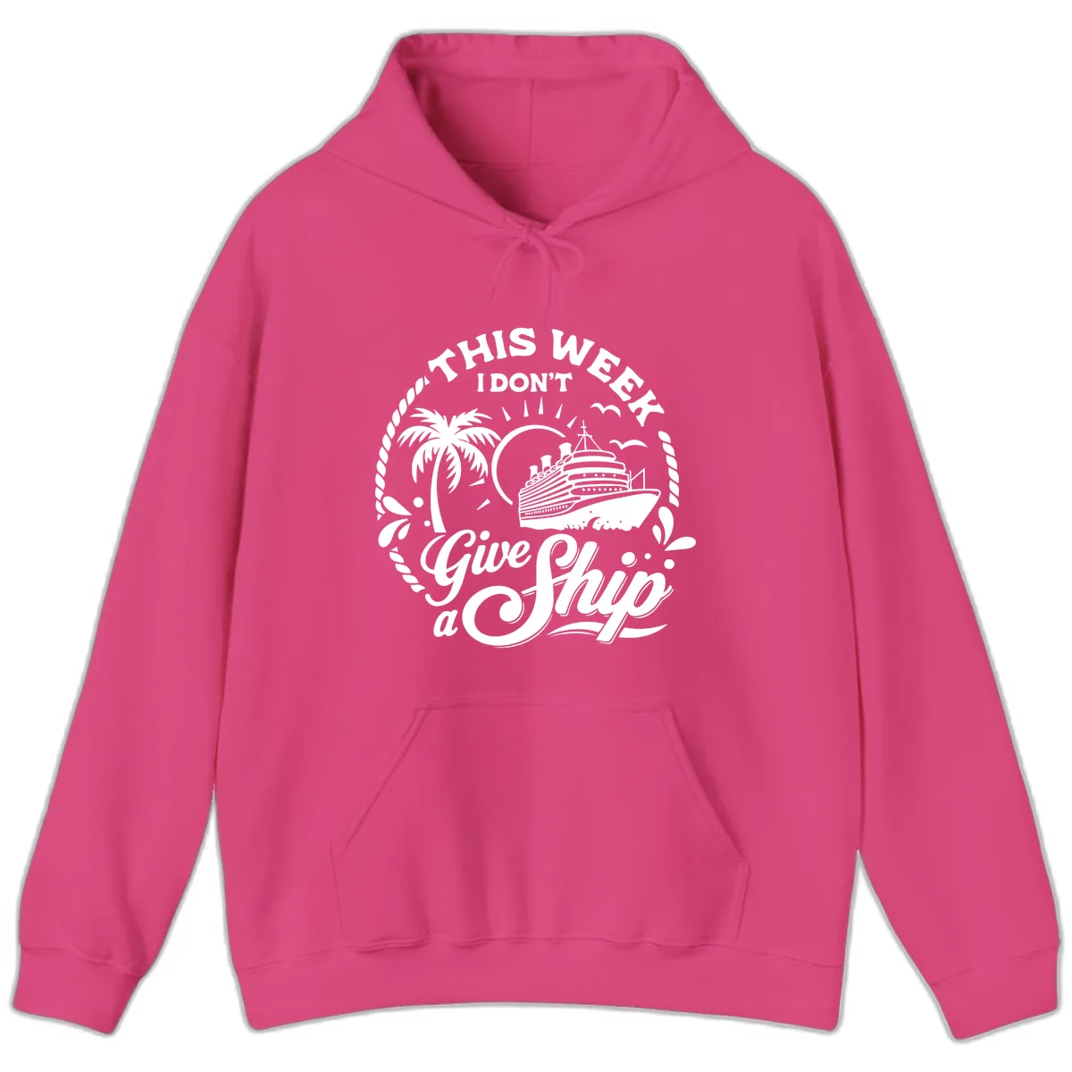 This Week I Don't Give a Ship Hoodie in Heliconia