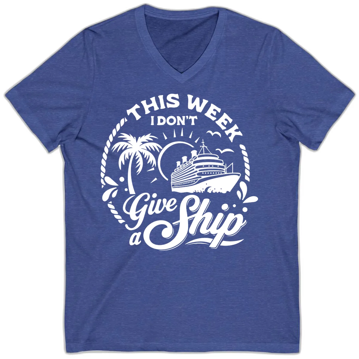 This Week I Don't Give a Ship V-Neck in Heather True Royal