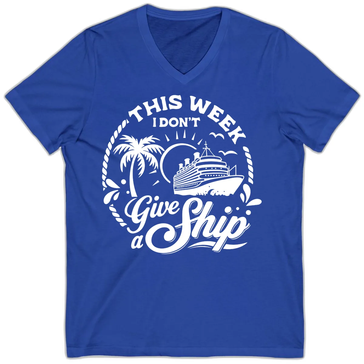 This Week I Don't Give a Ship V-Neck in True Royal