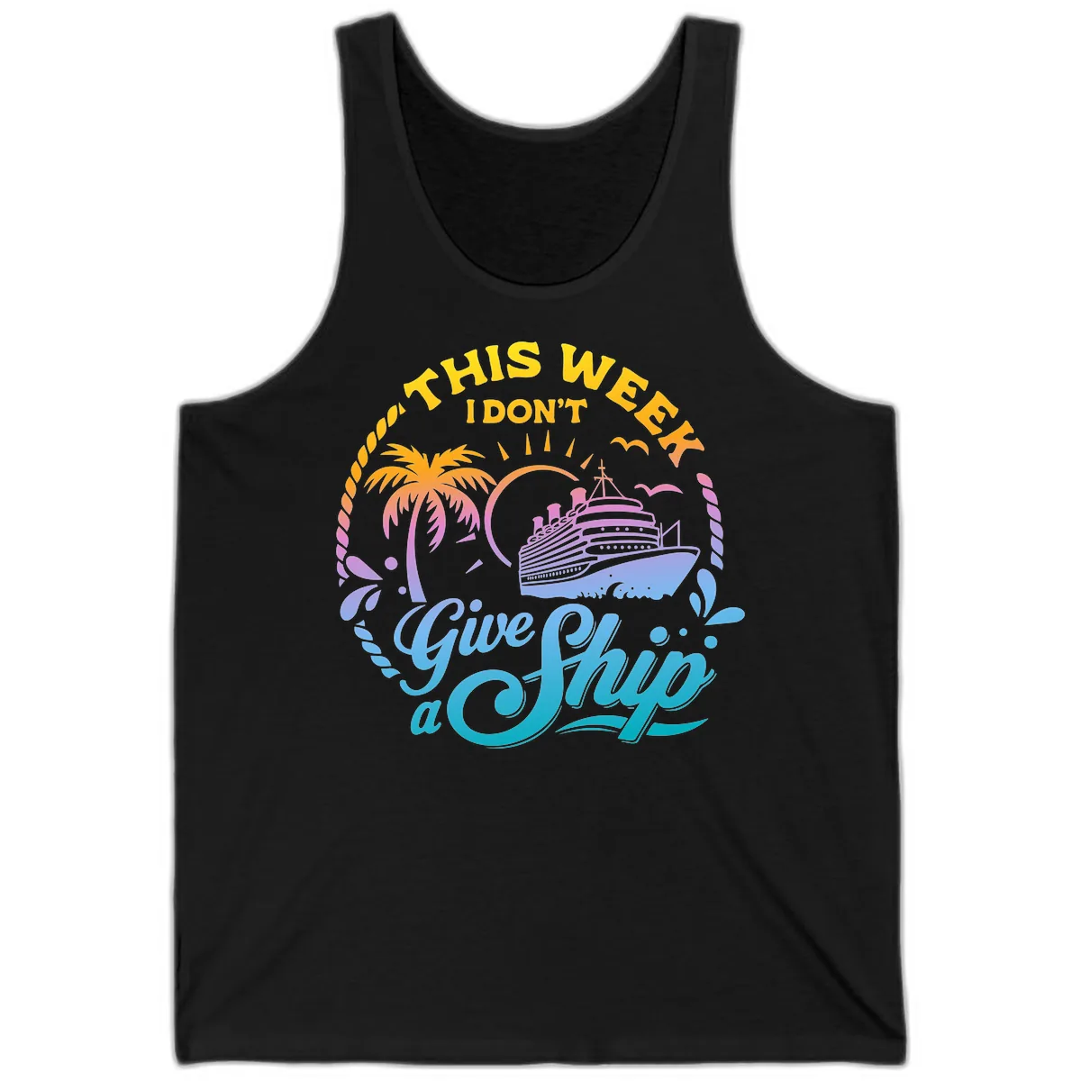 This Week I Don't Give A Ship Tank in Black