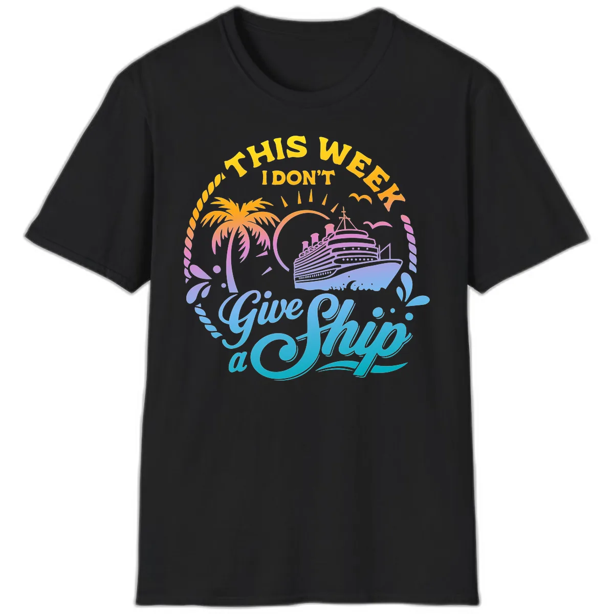This Week I Don't Give A Ship T-Shirt in Black