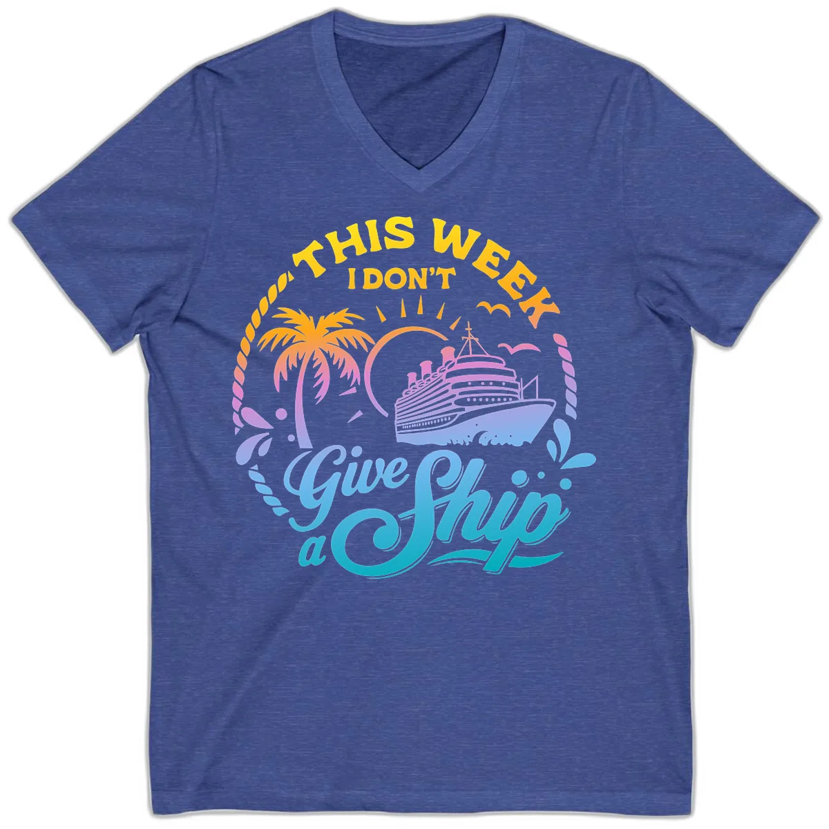 This Week I Don't Give A Ship V-Neck in Heather True Royal