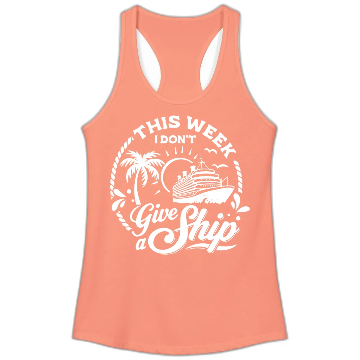 This Week I Don't Give A Ship Ladies Tank in Solid Light Orange