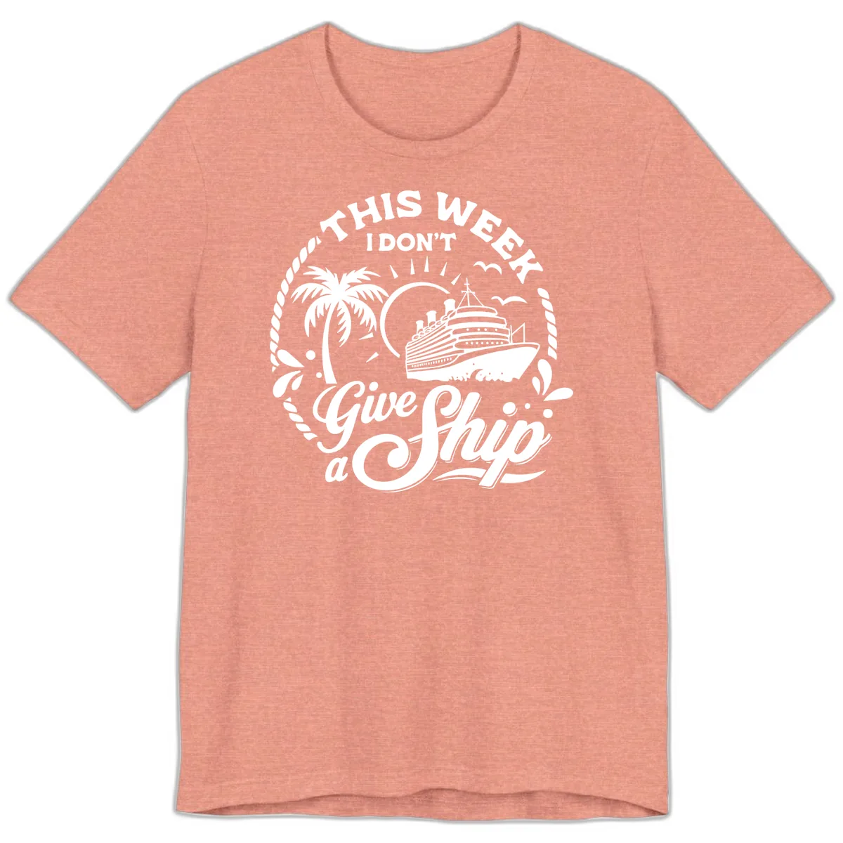 This Week I Don't Give A Ship Premium T-Shirt in Heather Sunset