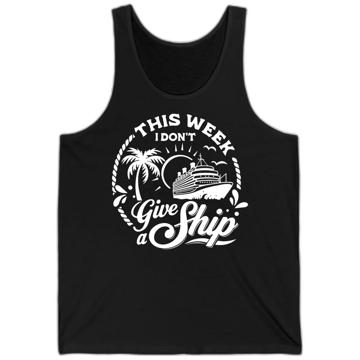 This Week I Don't Give A Ship Tank in Black