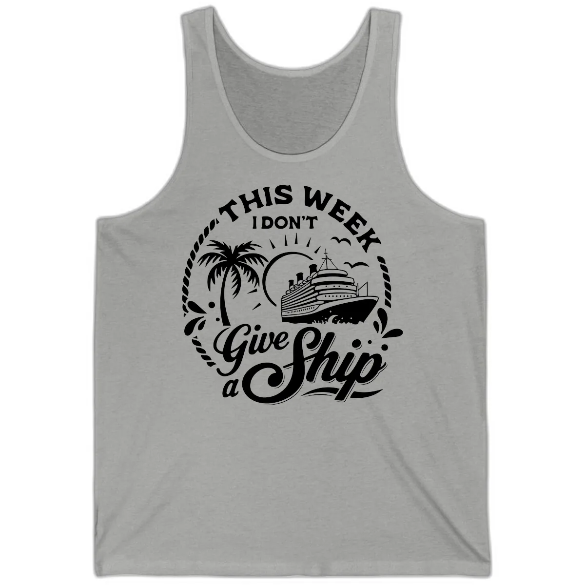 This Week I Don't Give A Ship Tank in Athletic Heather