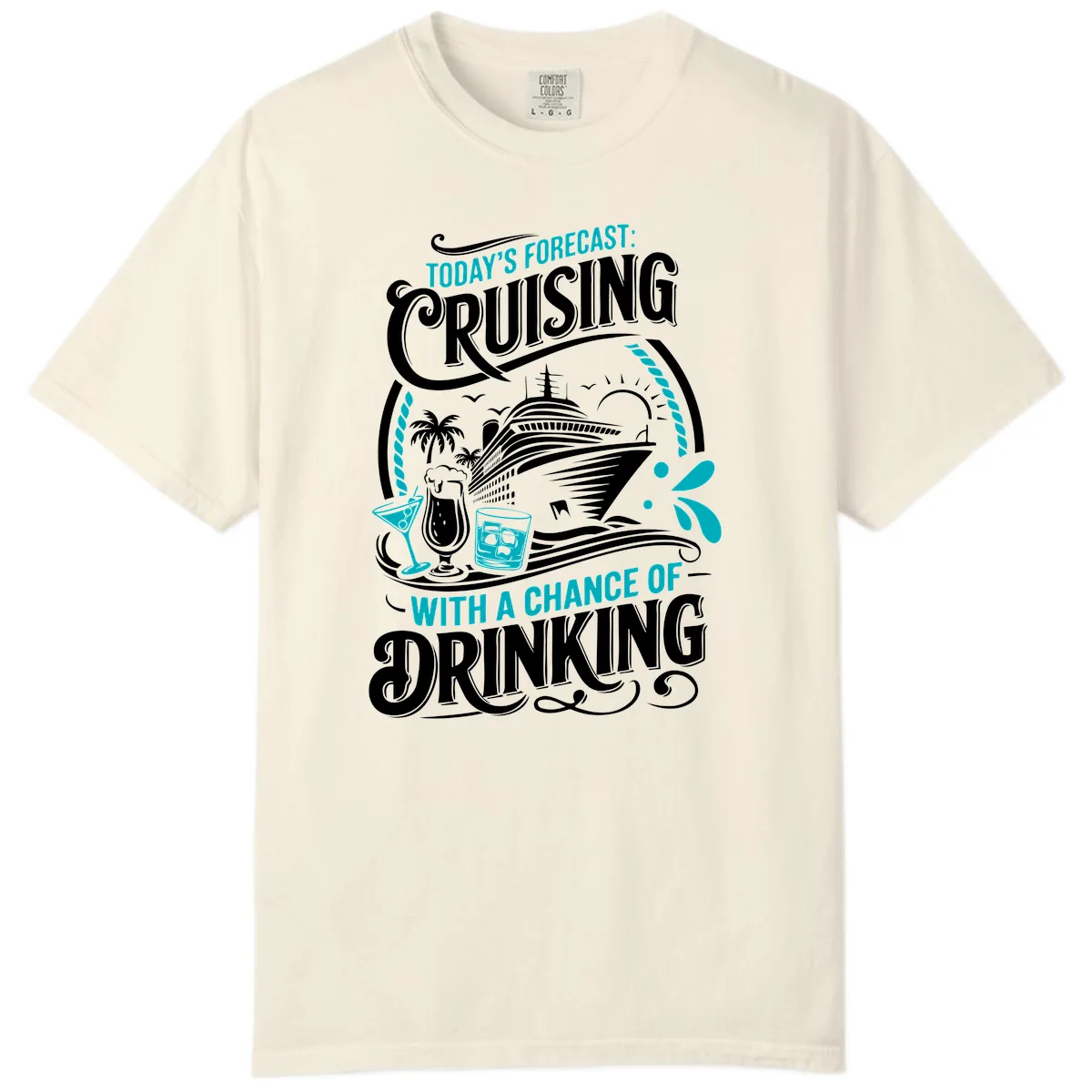Today's Forecast Cruising With Drinking Comfort Color in Ivory