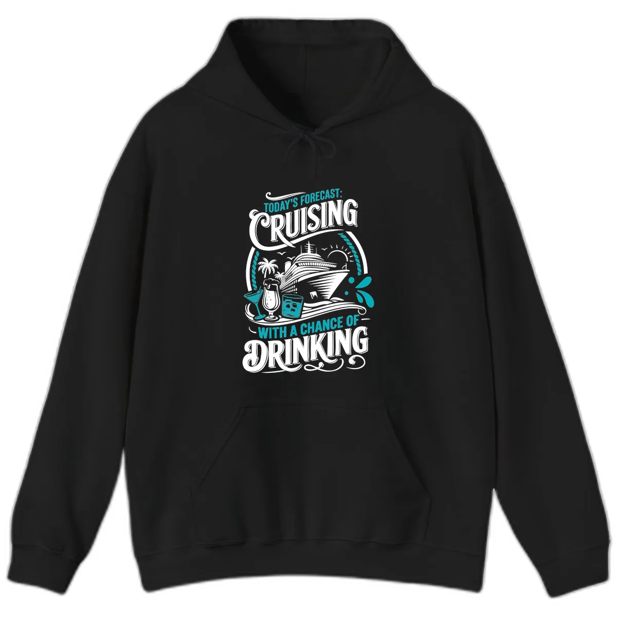 Today's Forecast Cruising With Drinking Hoodie in Black