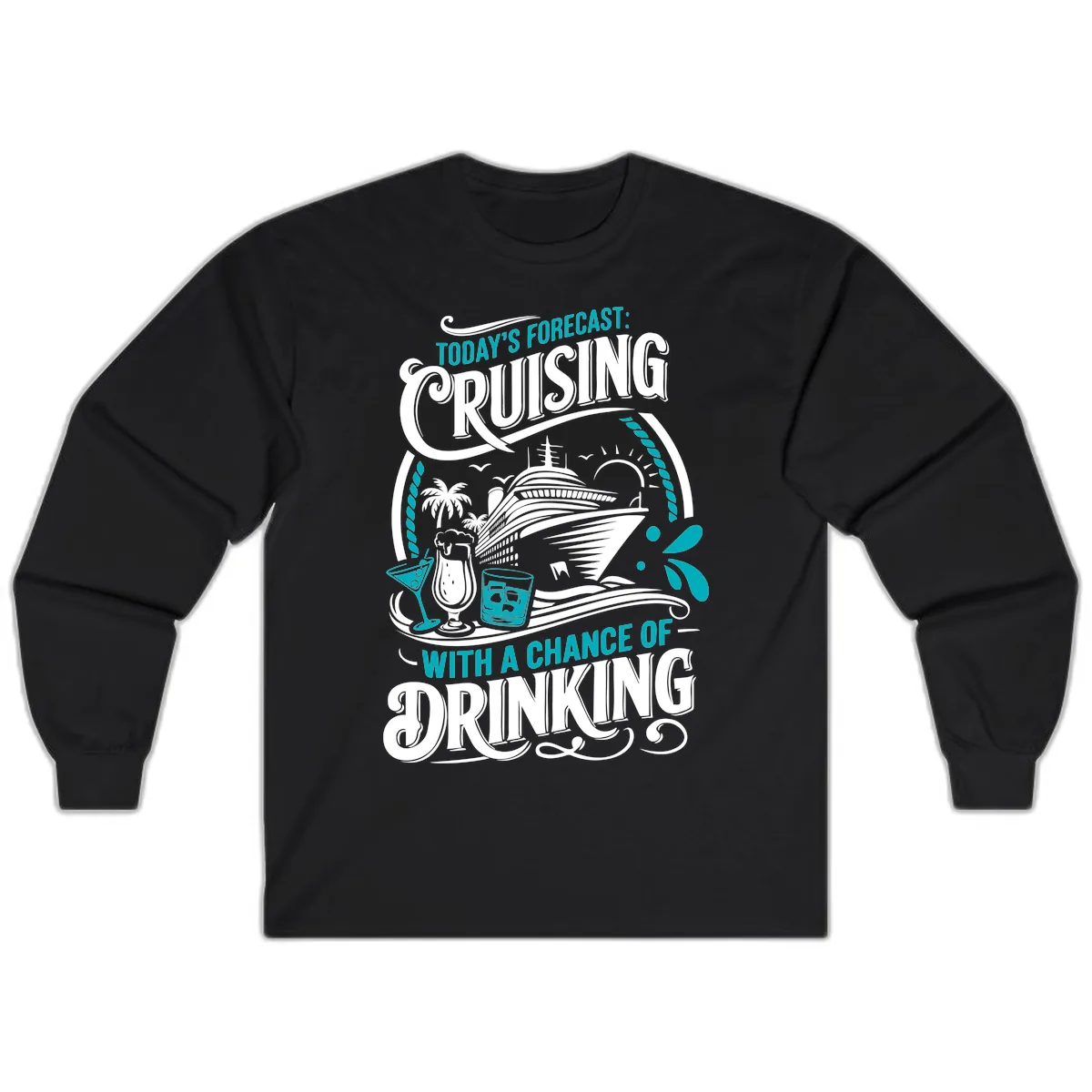 Today's Forecast Cruising With Drinking Long Sleeve in Black