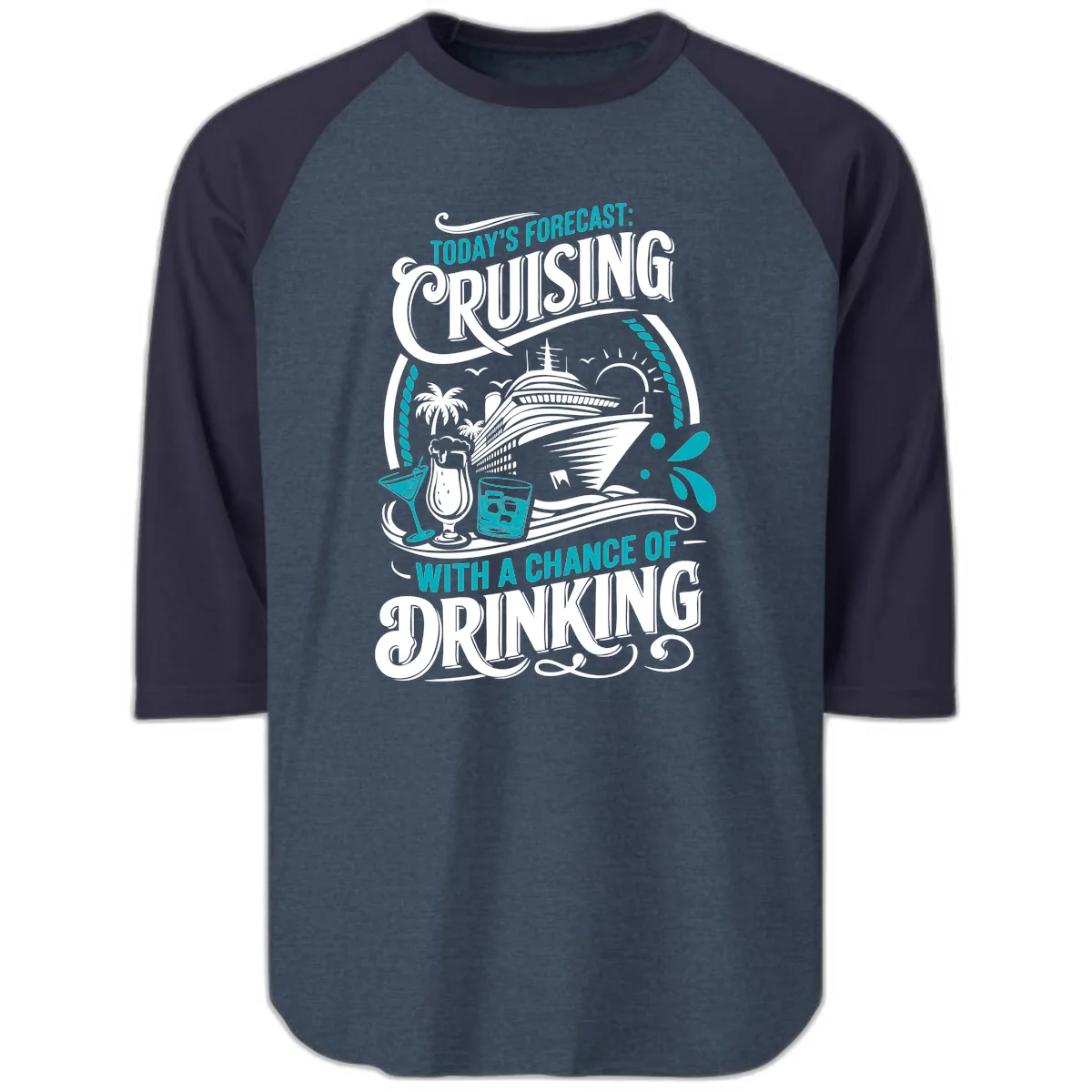 Today's Forecast Cruising With Drinking Raglan 3/4 in Heather Denim Navy