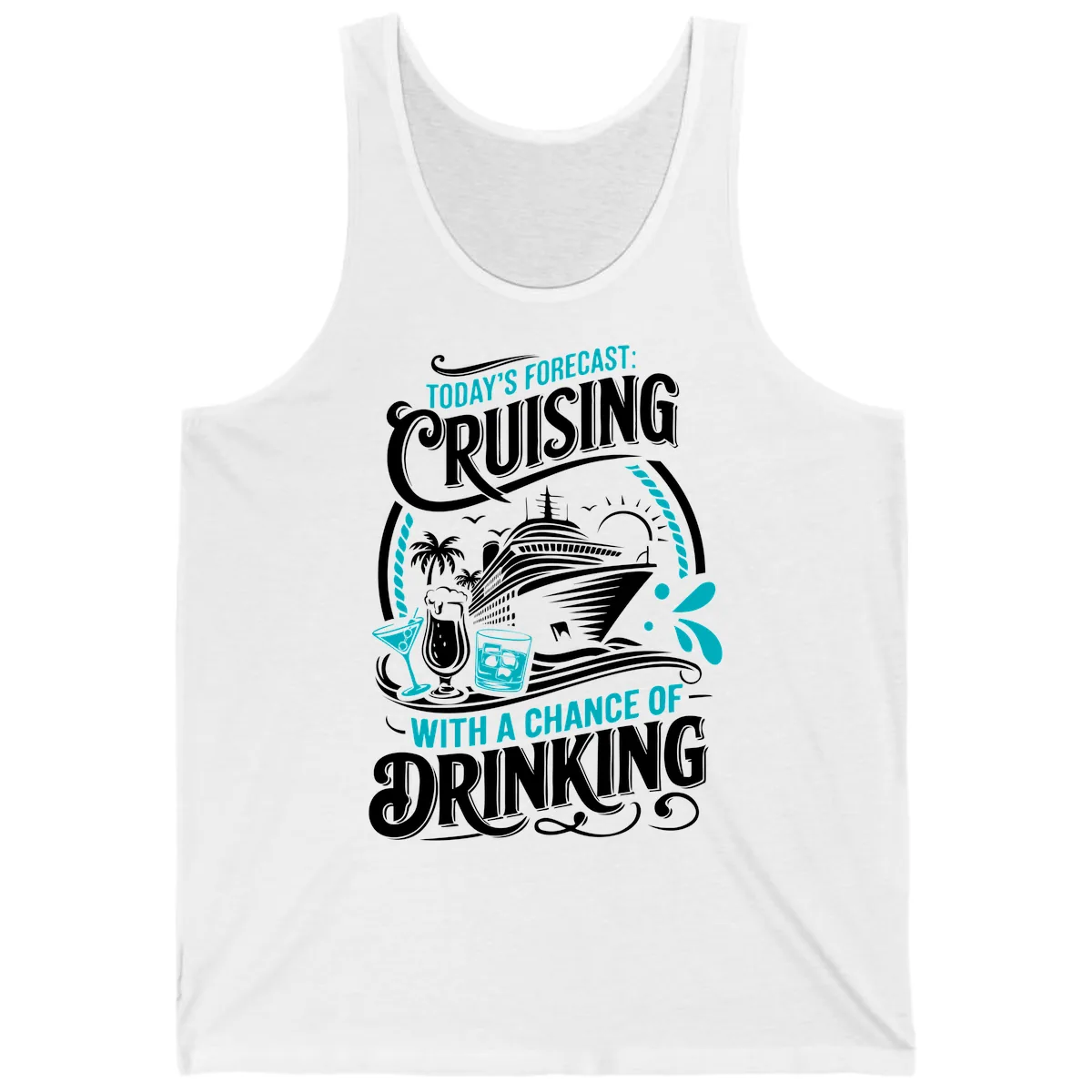 Today's Forecast Cruising With Drinking Tank in White