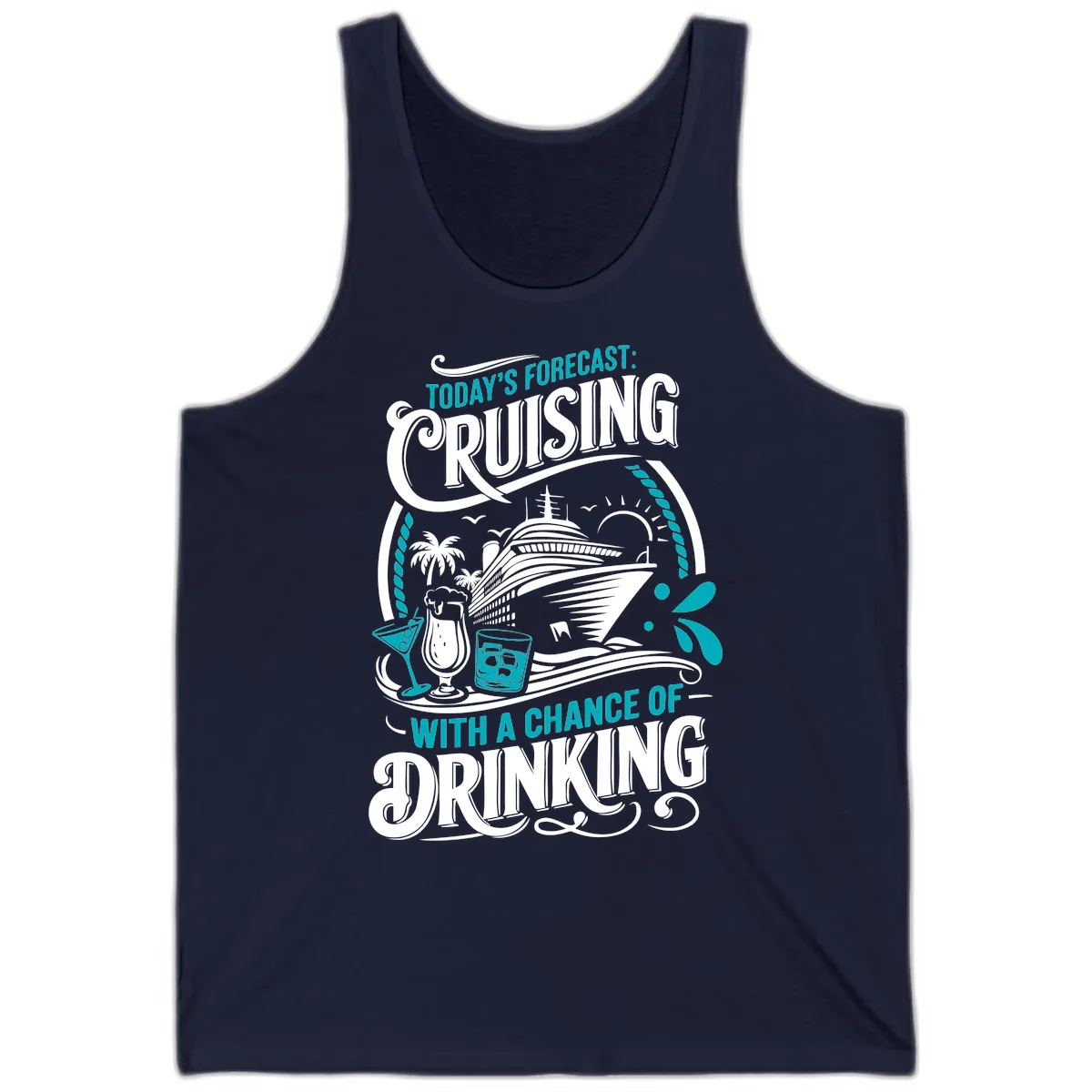 Today's Forecast Cruising With Drinking Tank in Navy