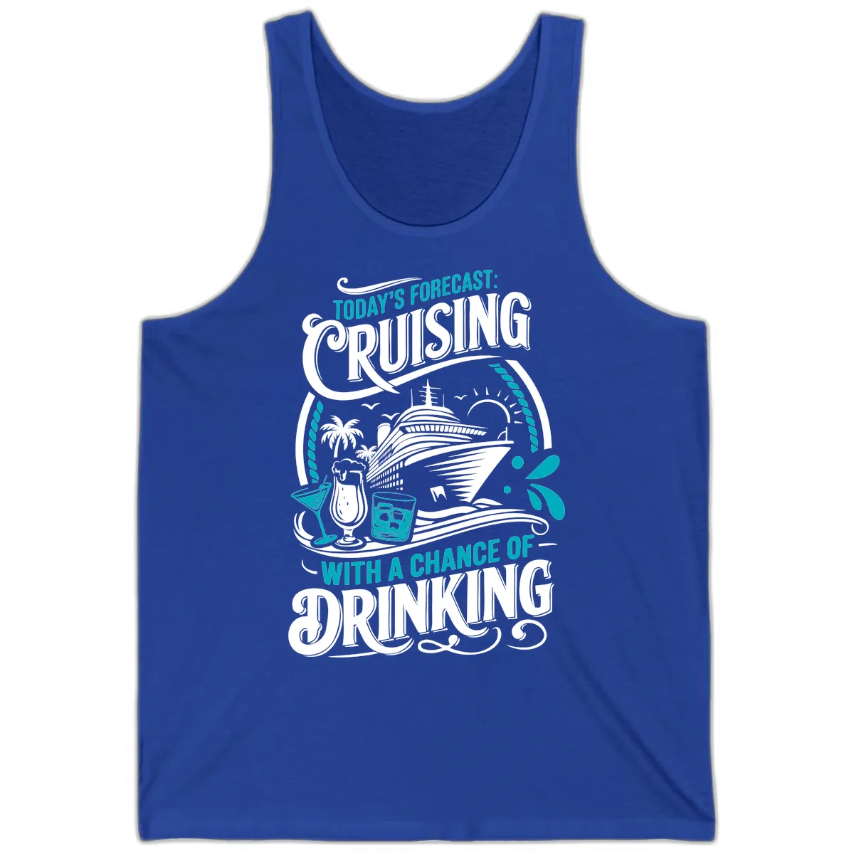 Today's Forecast Cruising With Drinking Tank in True Royal
