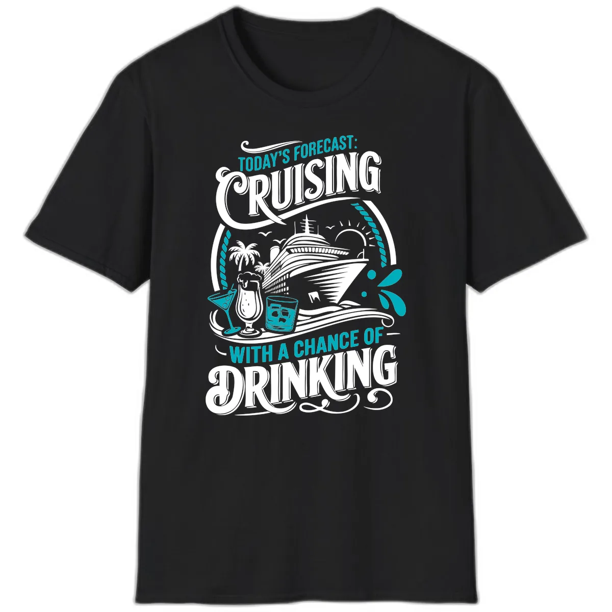 Today's Forecast Cruising With Drinking T-Shirt in Black