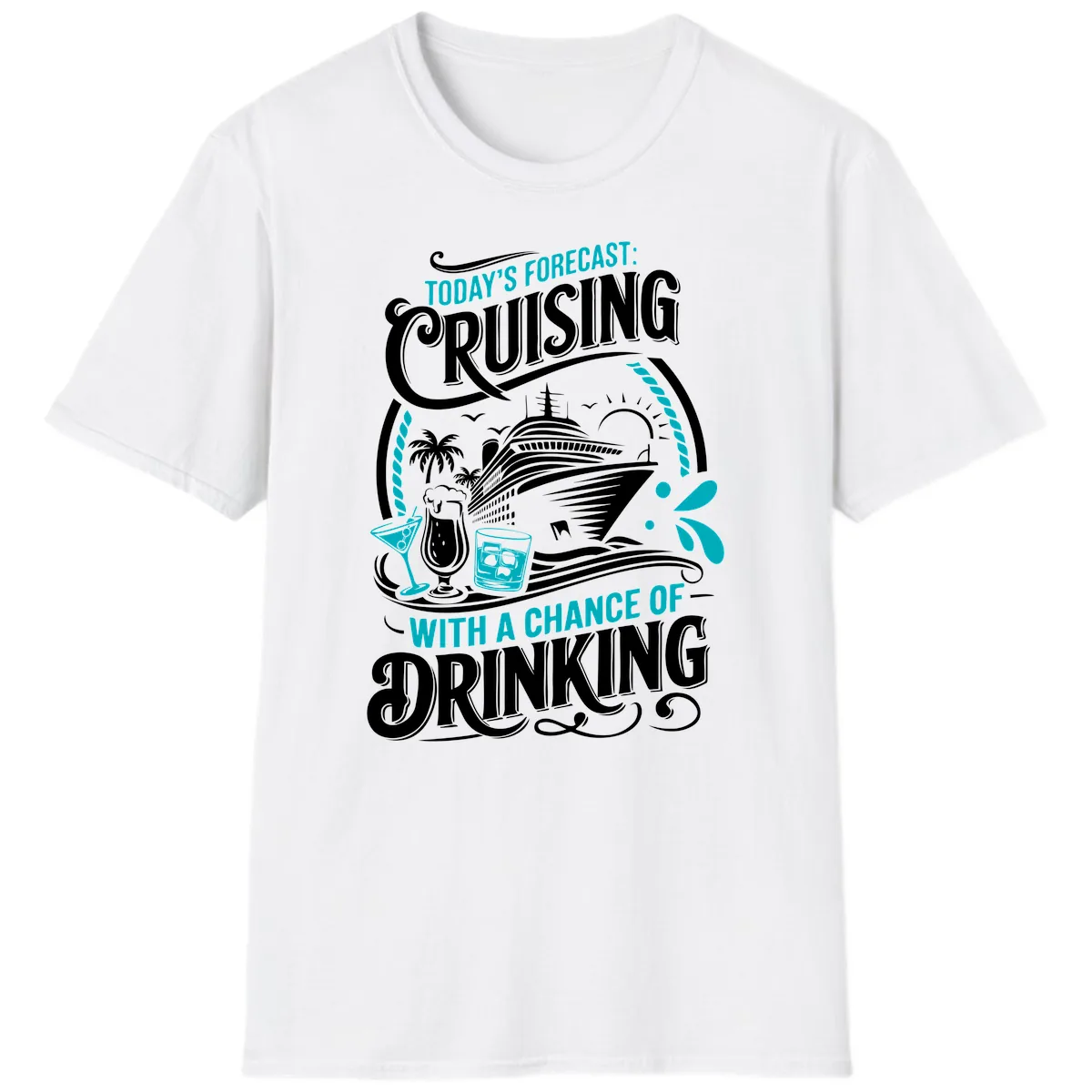 Today's Forecast Cruising With Drinking T-Shirt in White