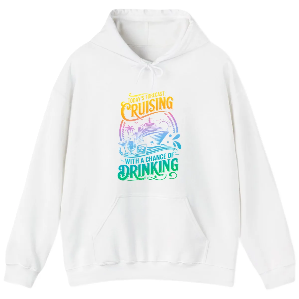Today's Forecast Cruising With Drinking Hoodie in White