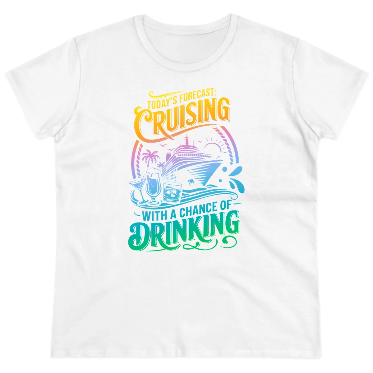 Today's Forecast Cruising With Drinking Ladies Tee in White