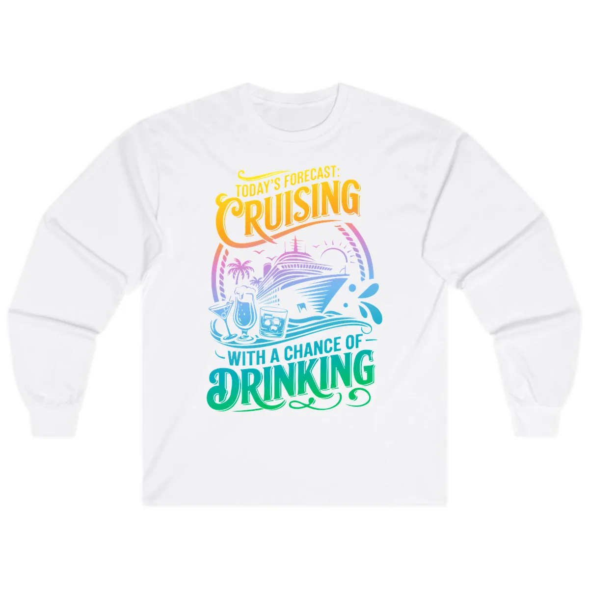 Today's Forecast Cruising With Drinking Long Sleeve in White